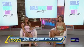 Make the most of your girls trip with GNO Getaways