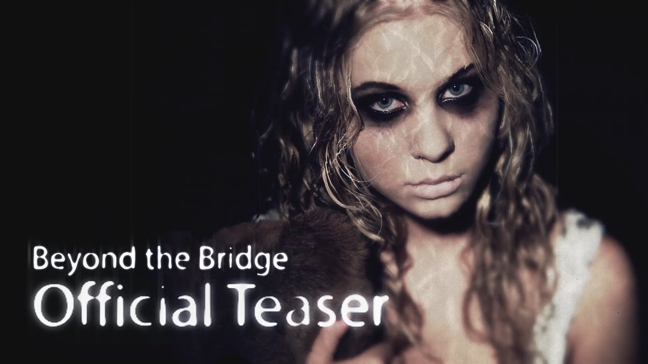 Beyond the Bridge - Teaser