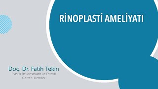 Rinoplasti Ameliyatı