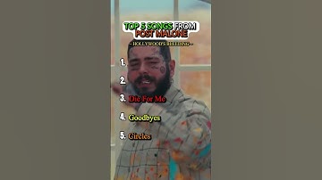 Thumbnail of TOP 5 songs from POST MALONE - HOLLYWOOD'S BLEEDING