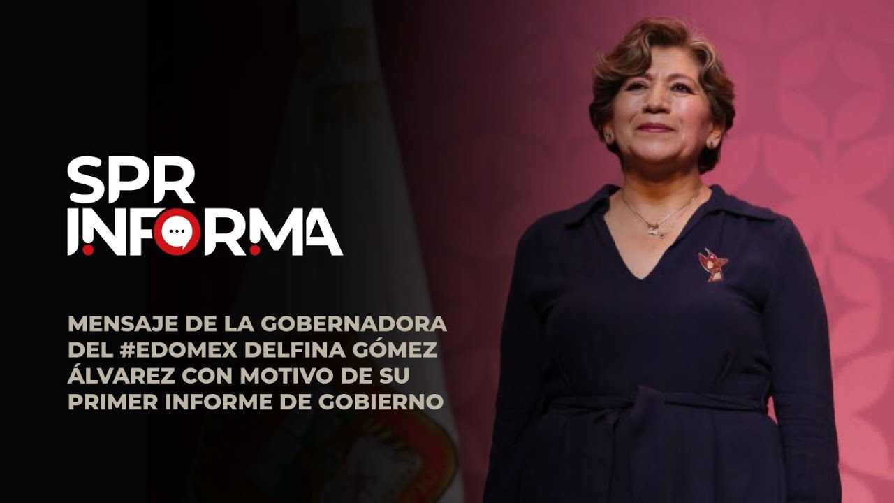 Mensaje de la Gobernadora del #EdoMex Delfina Gómez Álvarez con motivo ...