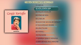 Cengiz Kurtoğlu - Küllenen Aşk [FLAC VERSİYON]/Nostalji