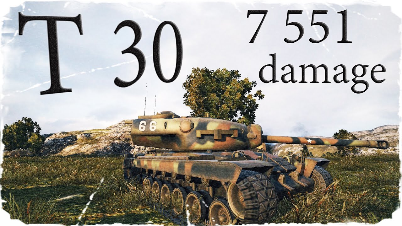 мир танков статистика T30 - 7 551 урона.map - утёс (World of tanks)