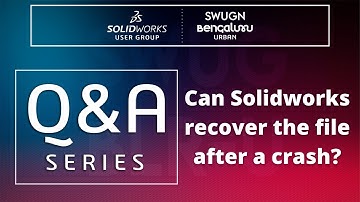 Can Solidworks recover the file you were working on after a crash?
