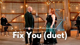 Fix You Duet: A Powerful Tribute to Huntington's Disease Families (Coldplay)