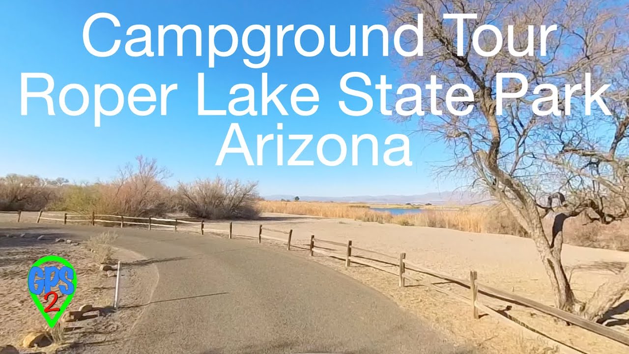Campground Tour - Roper Lake State Park Arizona | Solo RV Travel and ...