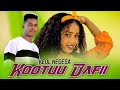 Keol negesa kootuu dafii new ethiopian oromo music official 2023