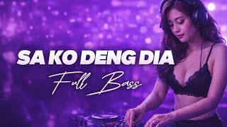 DJ PARTY SENTAK !! DJ SA KO DENG DIA TERBARU 2026 || DJ ASHEL REMIX