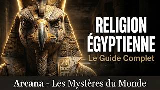 La Religion de l'Égypte antique - Du Mythe à la Réalité