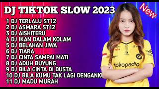 DJ TIKTOK SLOW 2023 | DJ TERLALU ST12 SLOW BAS - DJ ASMARA CARLI ST12 - DJ AISHITERU