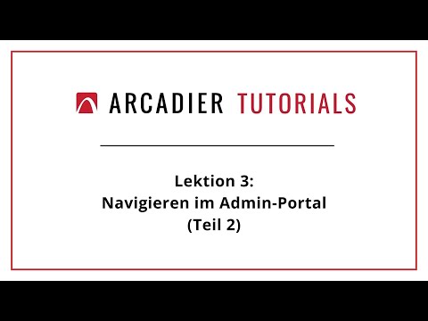 Arcadier-Tutorials - Lektion 3: Navigieren im Admin-Portal (Teil 2)