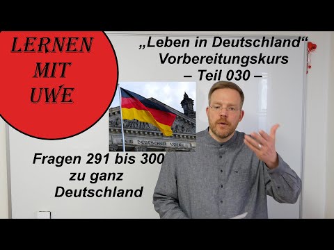 Test „Leben in Deutschland“ Vorbereitungskurs – 030 – Fragen 291 bis 300