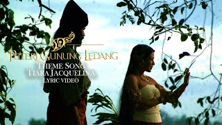 Bagaikan Sakti PGL Theme Song | Lyric Video | Tiara Jacquelina | Puteri Gunung Ledang