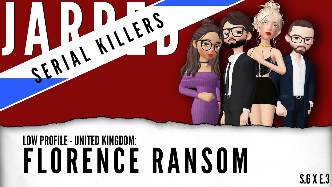 Flaurance Ransom S6 E3 Serial Killers - Florence Ransom 🇬🇧 - YouTube