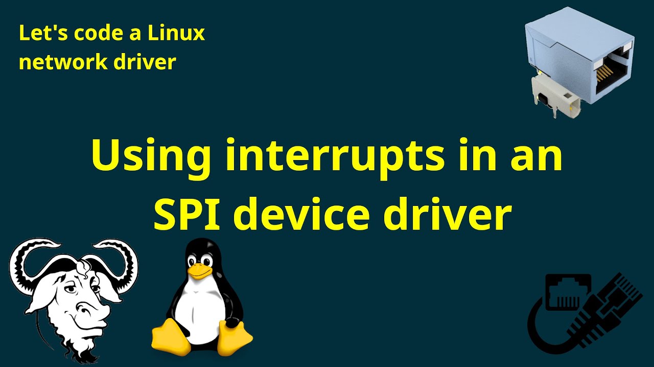 Let's code a Linux network driver - Use interrupts in an SPI device ...