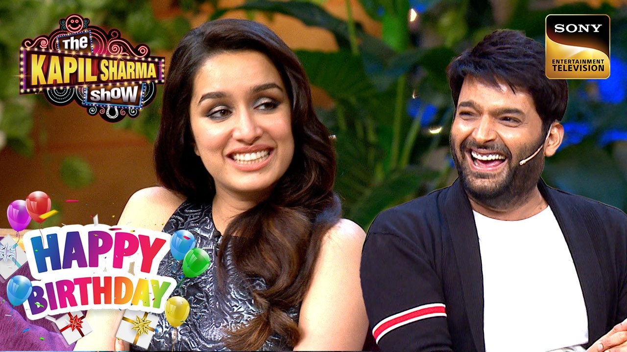 Kapil को Shraddha Kapoor की कौसनी चोरी लगी Cute? | The Kapil Sharma Show |Celebrity Birthday Special