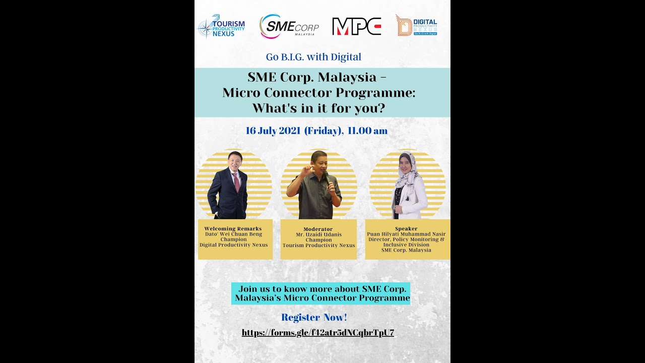 SME Corp. Malaysia - Micro Connector Programme: What’s in it for you?