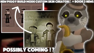 NEW PIGGY BUILD MODE CUSTOM SKIN CREATOR.. + PIGGY BOOK 3 NEWS.. #minitoon #roblox #piggybuildmode