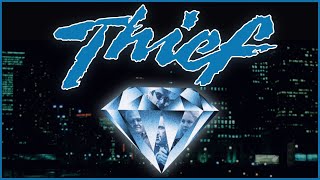 THIEF: Michael Mann&#39;s Working Class Tragedy (Ft. For Every Kind of Geek)