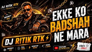IKKE KO BADSHAH NE MARA X BOMB A DROP - ATITUTE SONG - DJ RITIK RTK
