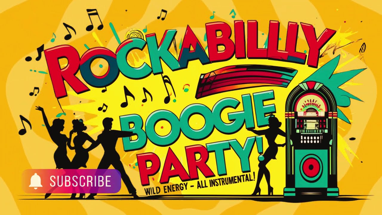 Rockabilly Boogie Party Mix | 50s Dance Vibes & Wild Energy | Instrumental Rhythms
