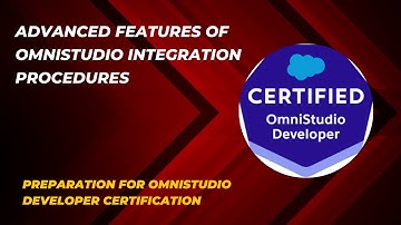 Advanced Features of OmniStudio Integration Procedures | Challenges 1 to 4