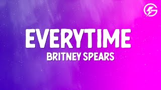 Britney Spears - Everytime (Lyrics)