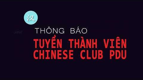 Chinese Club PDU | Tuyển Thành Viên |