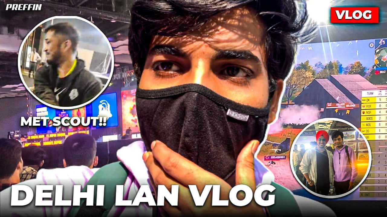 BGMI INDvKR FINAL DAY VLOG | MET SCOUT🔥 BGMI DELHI LAN | PREFFIN - YouTube