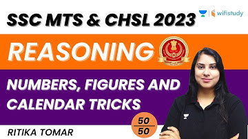 Numbers, Figures and Calendar Tricks | 50/50 | Reasoning | SSC MTS and CHSL 2023 | Ritika Tomar