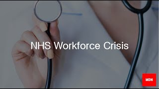🩺 🦷 #8 The NHS Workforce Crisis