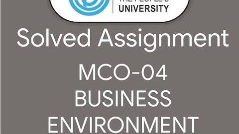 Ignou mcom assignment mco-04 Business Environment full question and answers 2025