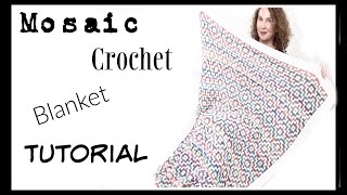 Mosaic Crochet Blanket Tutorial