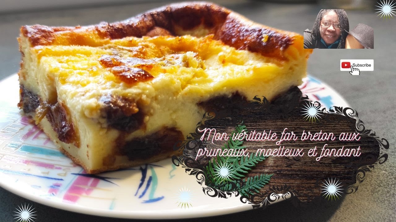 Mon véritable far breton aux pruneaux, moelleux et fondant