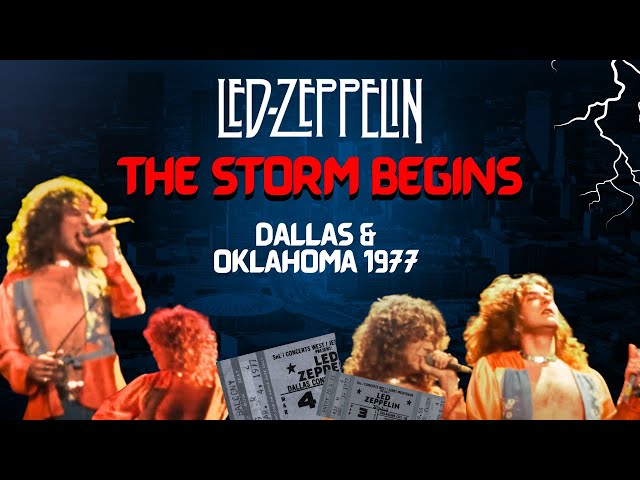 Led Zeppelin 1977 – The Storm Begins: Dallas & Oklahoma Shows