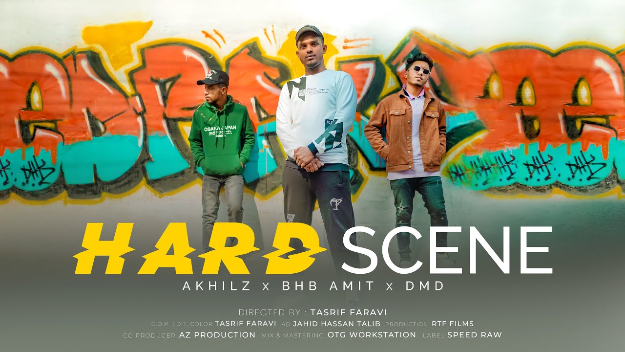 Hard scene | Bangla Rap Song | Official Teaser | Akhilz x Bhb Amit x Dmd | Speed Raw