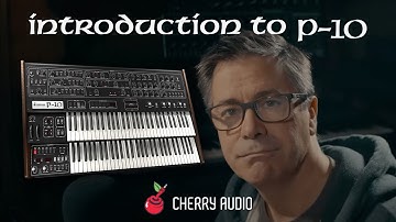 Cherry Audio | Introduction to P-10 with Tim Shoebridge
