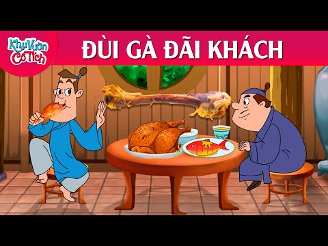 ĐÙI GÀ ĐÃI KHÁCH – Truyện cổ tích – Phim hoạt hình – Chuyện cổ tích – Tuyển tập phim hoạt hình hay