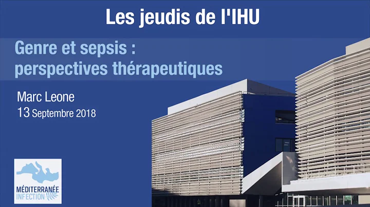Genre et sepsis : perspectives thérapeutiques - Marc Leone