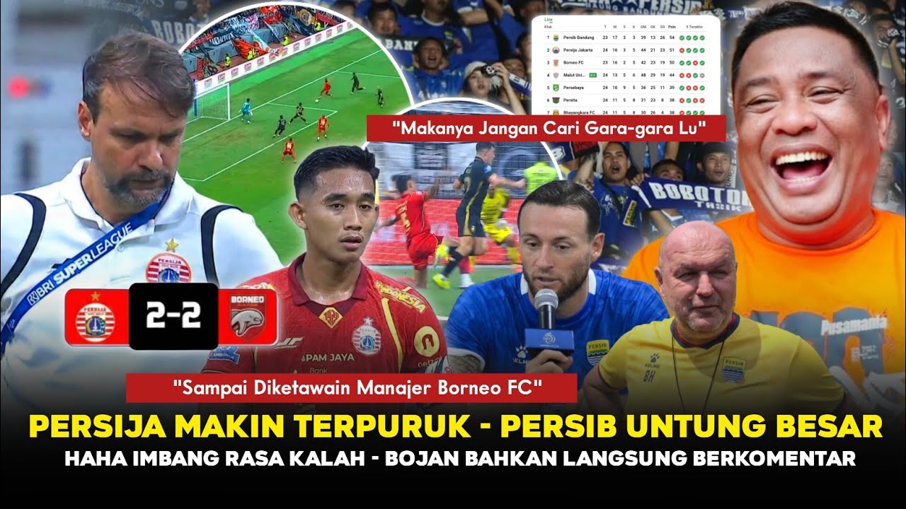 🔴AKIBAT TERLALU SOMBONG! Persija Diketawain Manajer Borneo, Persib Jadi Untung Besar ~ Klok kecewa🔥