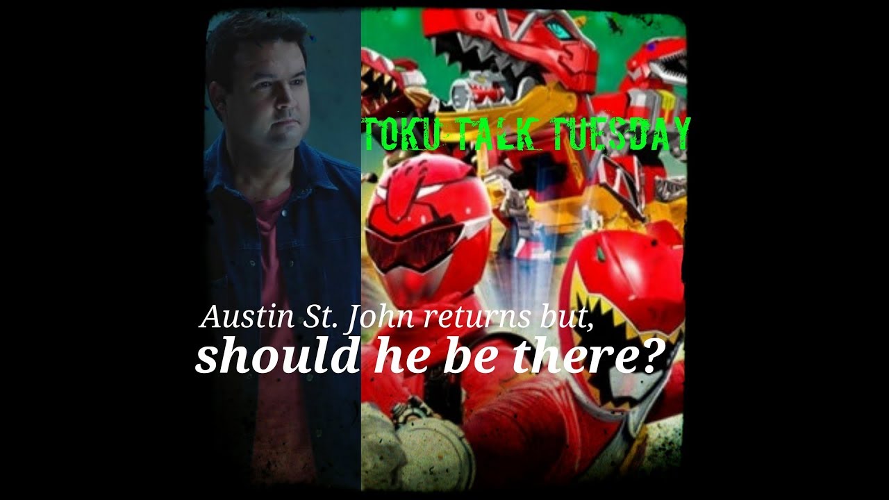 Austin St. John returns but, should he be there? | Toku Talk Tuesday ...