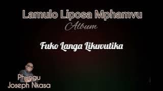 FUKO LANGA LIKUVUTIKA - Phungu Joseph Nkasa