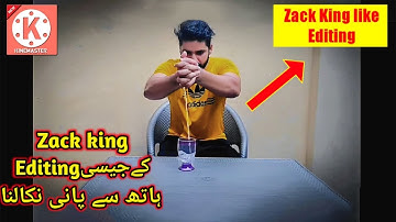 Zack king water magic kinemaster editing tutorial