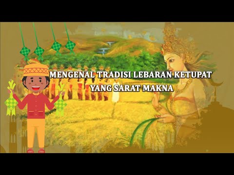 Lebaran Ketupat, Tradisi Keislaman di Tanah Jawa yang Sarat Makna