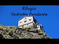 Escursione al Rifugio Vedretta Pendente.