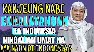 Umat Indonesia dalam Pandangan Kanjeng Nabi Muhammad || Abuya Uci Cilongok