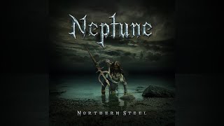 Neptune – Northern Steel [2021 ver.]
