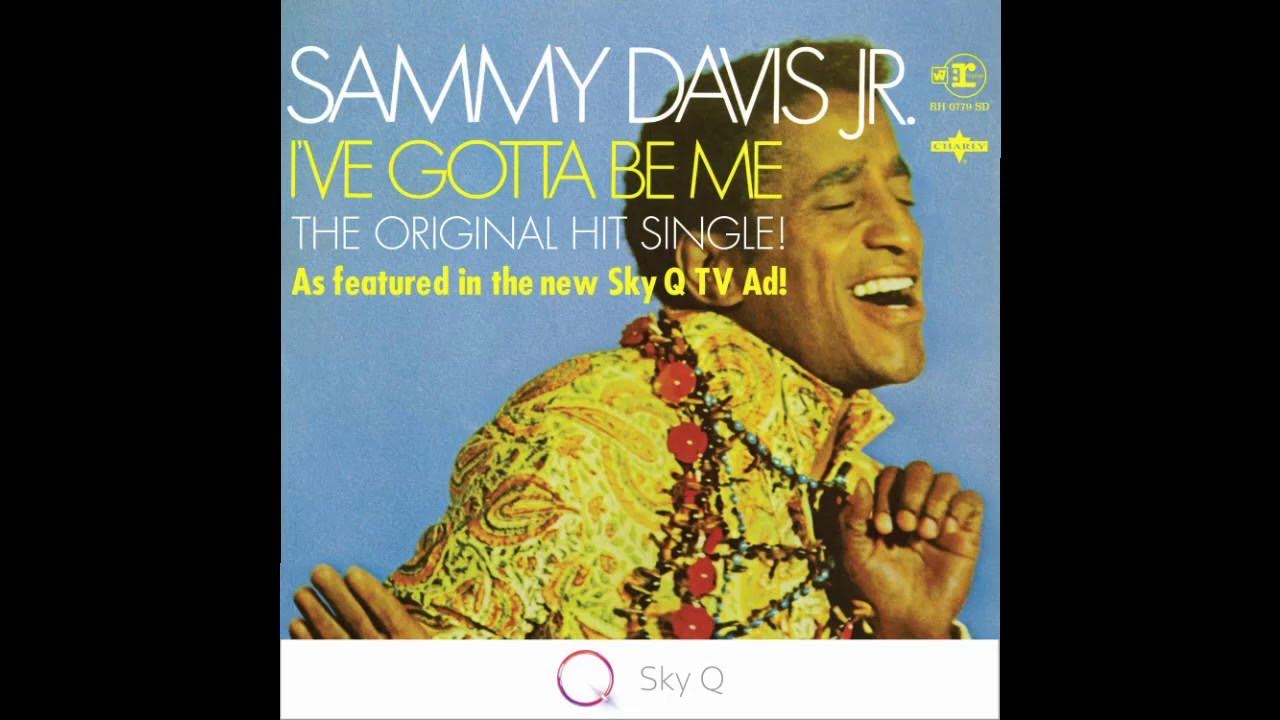 Sammy Davis Jr. - I’ve Gotta Be Me - With On-Screen Lyrics Sammy Davis Jr. - I’ve Gotta Be Me - With On-Screen Lyrics