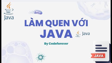 Bài 1: Làm Quen với Java - Hướng Dẫn Cơ Bản cho Người Mới Bắt Đầu