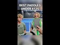 Top 5 Budget Paddles Ranked by Price